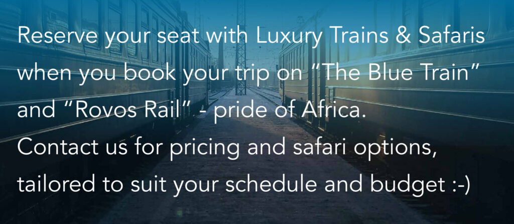 Luxury Trains and Safaris